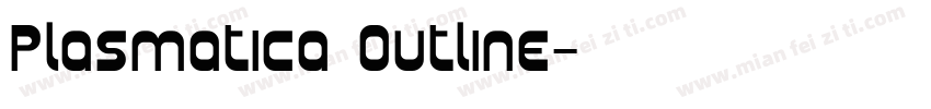 Plasmatica Outline字体转换